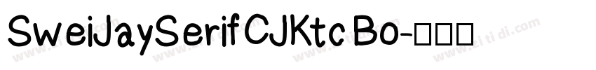 SweiJaySerifCJKtc Bo字体转换